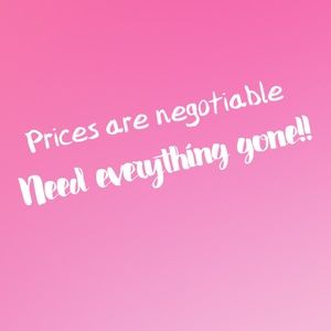 Need everything gone!